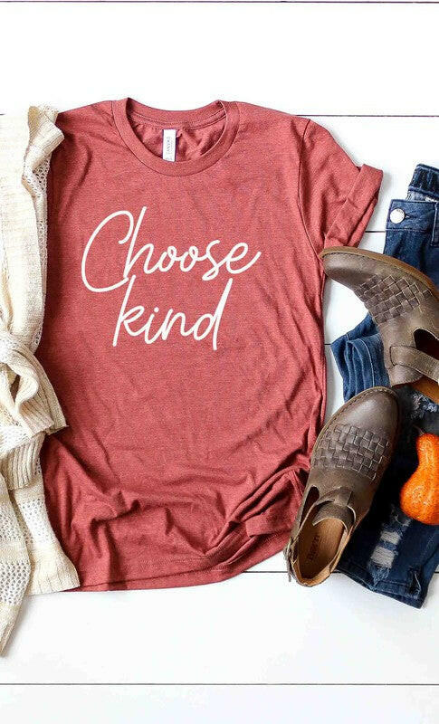 Choose Kind T shirt.