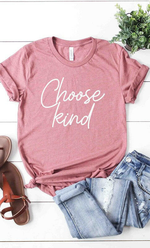 Choose Kind T shirt.