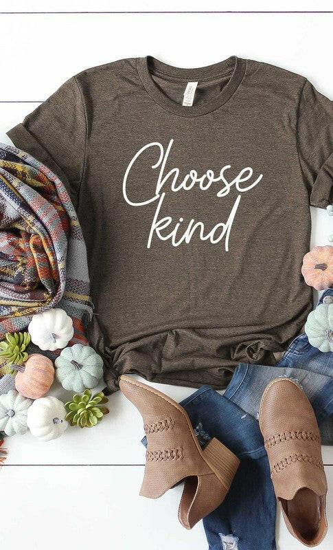 Choose Kind T shirt.